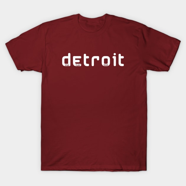 Detroit Stays in Your Blood T-Shirt by Hero Knarate